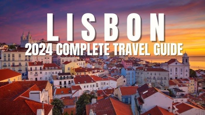 Lisbon Destination Guide – Essential Travel Tips for 2024